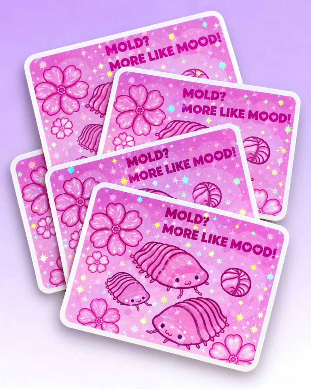 Mold? More Like Mood! Isopod Sticker